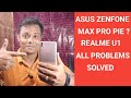 #FAQ Asus Zenfone Max Pro M1 Pie Update ? Zenfone Max Pro M2 | Realme U1| Zenfone Max Pro M1 Bugs